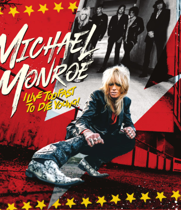 Michael Monroe I Live Too Fast To Die Young COVER ART copy